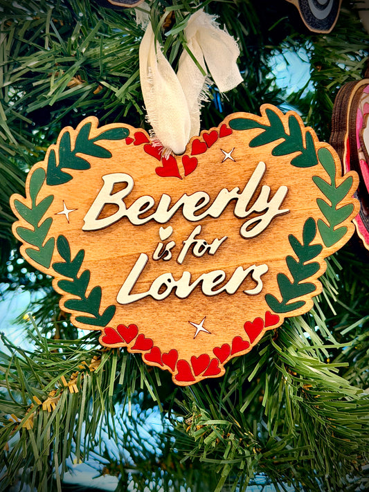 Beverly is for Lovers Ornament Pre Order by 2/1